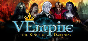 Preview: VEmpire – The Kings of Darkness
