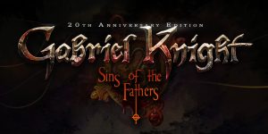 Gabriel Knight: Sins of the Fathers 20th Anniversary Edition Remake